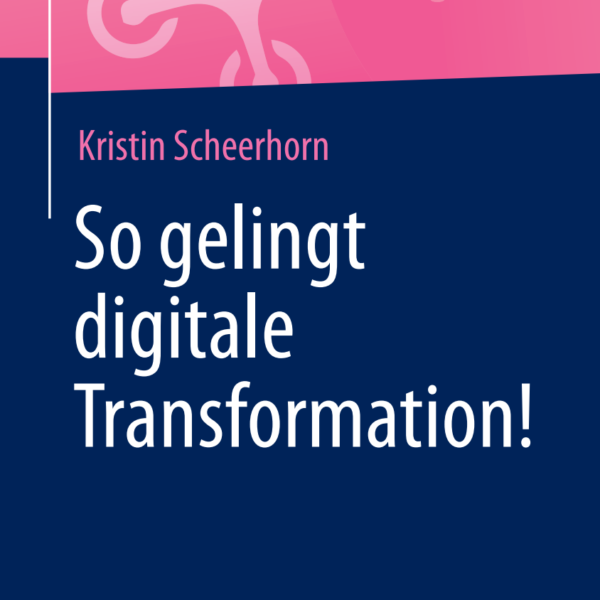 Publikation: So gelingt Digitale Transformation